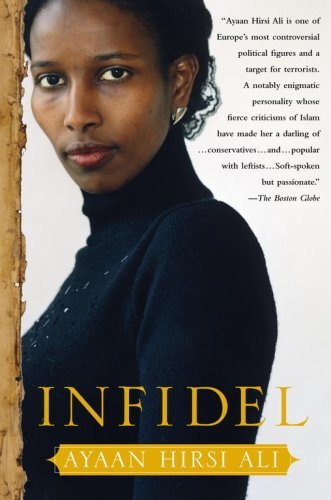 By Ayaan Hirsi Ali - Infidel (1st Edition) (1.7.2007)
