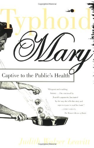 By Judith Walzer Leavitt - Typhoid Mary: Captive to the Public's Health (1st Edition) (7.1.1997)