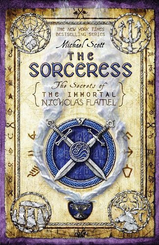 By Michael Scott - The Sorceress (The Secrets of the Immortal Nicholas Flamel) (Reprint) (3/28/10)