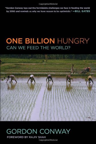 By Gordon Conway - One Billion Hungry: Can We Feed the World? (9/16/12)