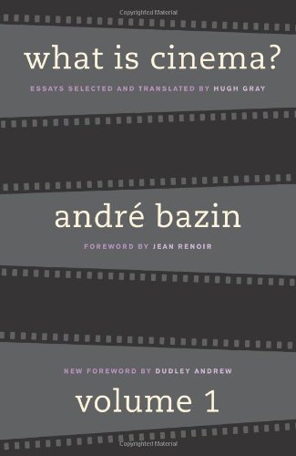 By Andre Bazin - What Is Cinema?: Volume I (1st Edition) (11/13/04)