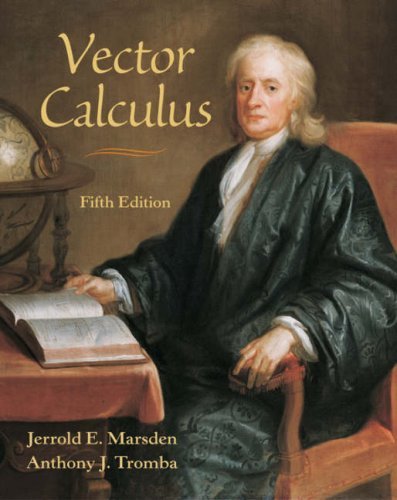 By Jerrold E. Marsden Anthony Tromba - Vector Calculus (5th ed.) (12.2.2002)