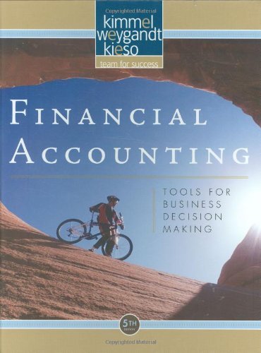 By Paul D. Kimmel - Financial Accounting: Tools for Business Decision Making (5th Edition) (9/24/08)