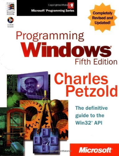 By Charles Petzold - Programming Windows 5th Edition Book/CD Package: The definitive guide to the Win32 API (Microsoft Programming Series) (5th Edition) (10.2.1998)