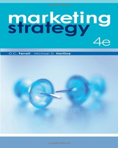 By O. C. Ferrell - Marketing Strategy (4th Edition) (1.3.2007)