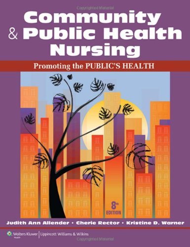 By Judith Ann Allender - Community & Public Health Nursing with Access Code: Promoting the Public's Health (8th) (1.2.2013)