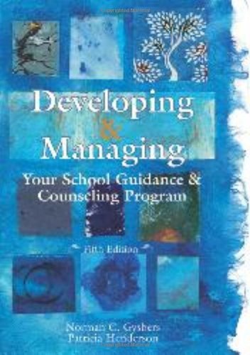 By Norman C. Gybers - Developing & Managing Your School Guidance & Counseling Programs (5th Edition) (10.1.2011)