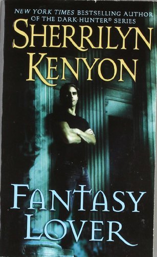 By Sherrilyn Kenyon - Fantasy Lover (1/16/02)