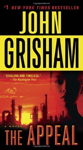 By John Grisham - The Appeal: A Novel (Reprint) (1.1.2012)
