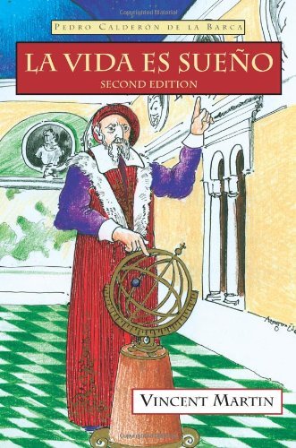 By Pedro Calderon de La Barca - La Vida Es Sueno, 2nd Ed. (Cervantes & Co. Spanish Classics) (2nd Edition) (3/16/06)