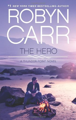 By Robyn Carr - The Hero (7/28/13)