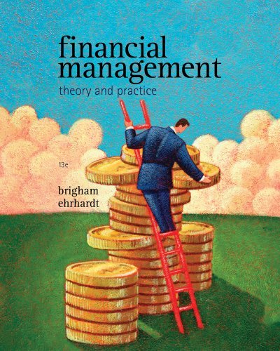 By Eugene F. Brigham - Financial Management Theory and Practice (13th Edition) (2.1.2010)