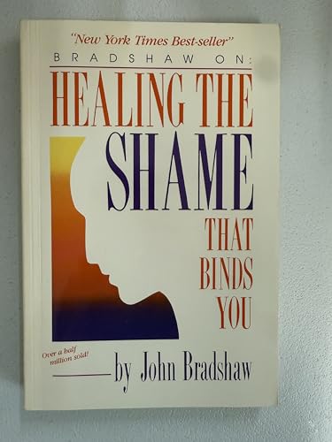 By John Bradshaw - Healing the Shame That Binds You (12/29/90)
