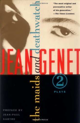 By Jean Genet - The Maids / Deathwatch (Revised edition) (1/17/94)