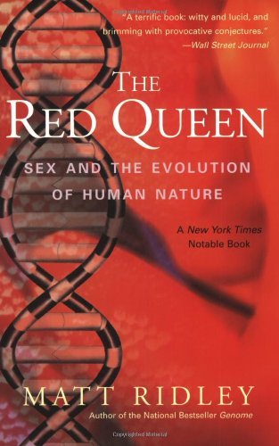By Matt Ridley - The Red Queen: Sex and the Evolution of Human Nature (3/30/03)