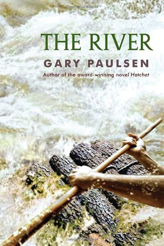 By Gary Paulsen - The River (Reprint) (2.12.2012)