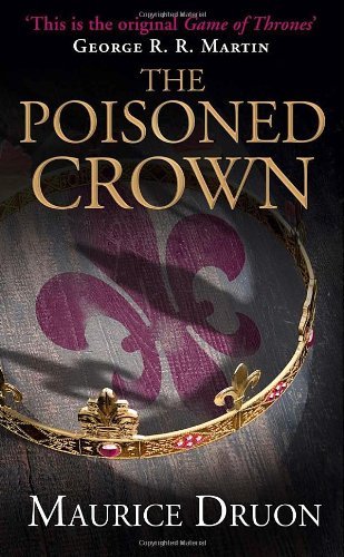 By Maurice Druon - The Royal Succession (The Accursed Kings, Book 4) (12.3.2013)
