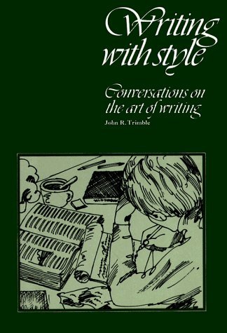 By John R. - Writing With Style: Conversations on the Art of Writing (4/15/75)