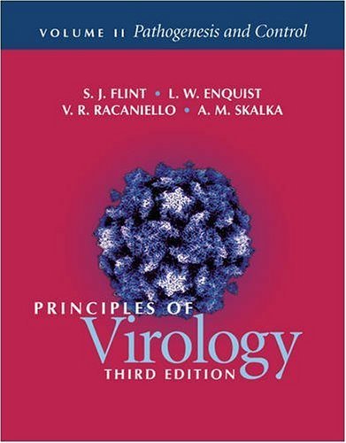 By S.J. Flint - Principles of Virology: Pathogenesis and Control v. 2 (Volume II) (1.7.2009)