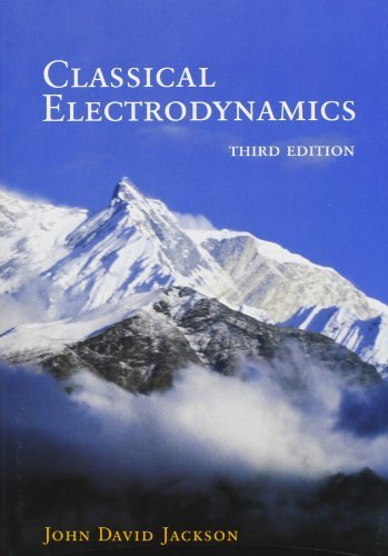 By John David Jackson - Classical Electrodynamics (3rd Edition) (11.1.1998)