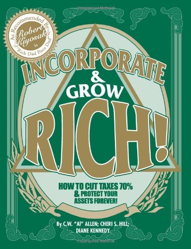 By C. W. Allen - Incorporate & Grow Rich (3rd Edition) (8/16/99)