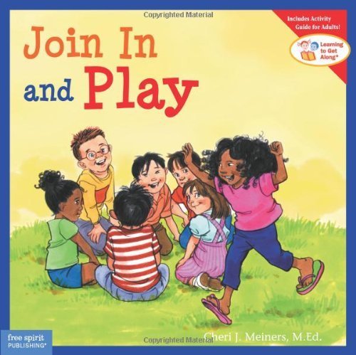 By Cheri J. Meiners - Join In and Play (Learning to Get Along) (10.12.2004)