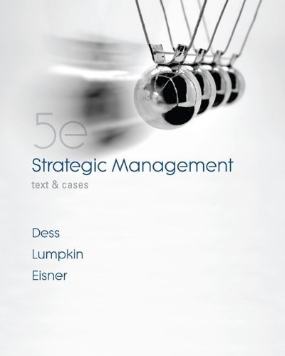 By Gregory Dess - Strategic Management: Text and Cases (5th Edition) (8/24/09)