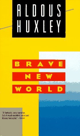 By Aldous Huxley - Brave New World (5/16/89)