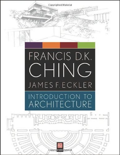 By Francis D. K. Ching - Introduction to Architecture (9/23/12)