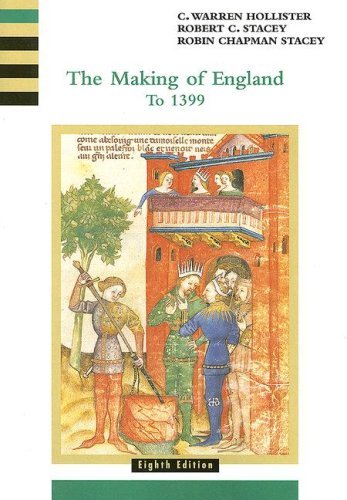 By C. Warren Hollister - Making of England to 1399 (8th edition) (1/30/07)