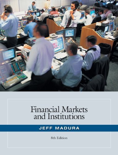 By Jeff Madura - Financial Markets and Institutions (with Stock Trak Coupon) (8th Edition) (8/28/07)