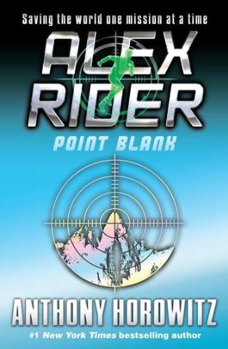 By Anthony Horowitz - Point Blank (Alex Rider Adventure) (1/17/06)