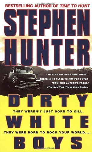 By Stephen Hunter - Dirty White Boys (Reprint) (11/15/95)