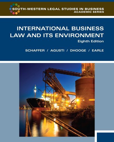By Professor Emeritus Richard Schaffer - International Business Law and Its Environment (8th Edition) (12/27/10)