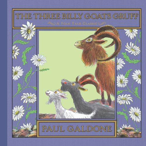 By Paul Galdone - The Three Billy Goats Gruff (8.7.2011)
