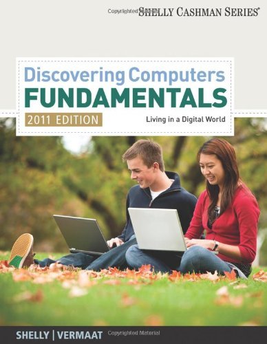 By Gary B Shelly - Discovering Computers-Fundamentals: Living in a Digital World (Shelly Cashman) (7th Edition) (1/26/10)