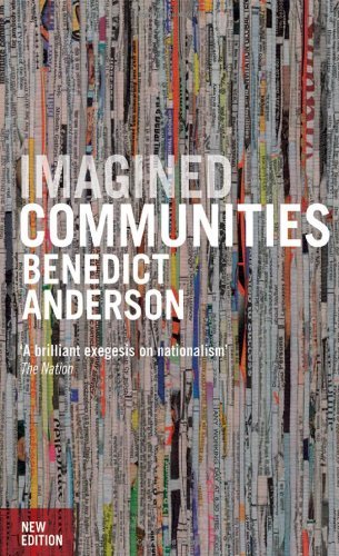 By Benedict Anderson - Imagined Communities: Reflections on the Origin and Spread of Nationalism (New Edition) (Rev. Ed) (8.12.2006)
