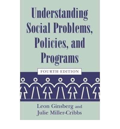 By Leon H. Ginsberg - Understanding Social Problems, Policies, and Programs (Social Problems and Social Issues) (4th Revised edition) (8.1.2005)