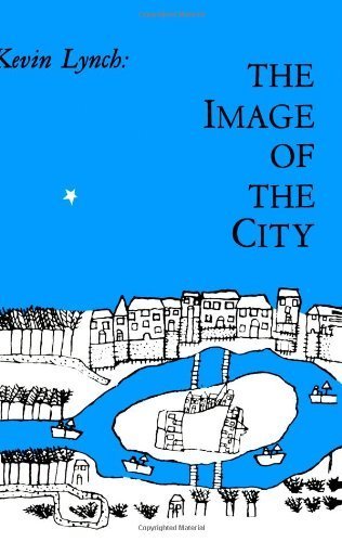 By Kevin Lynch - The Image of the City (Harvard-MIT Joint Center for Urban Studies Series) (5/16/60)