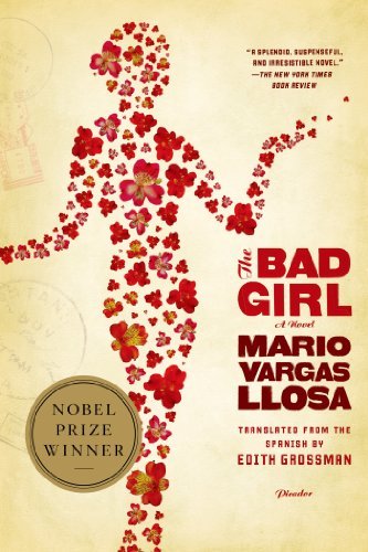 By Mario Vargas Llosa - The Bad Girl (Reprint) (10.1.2008)