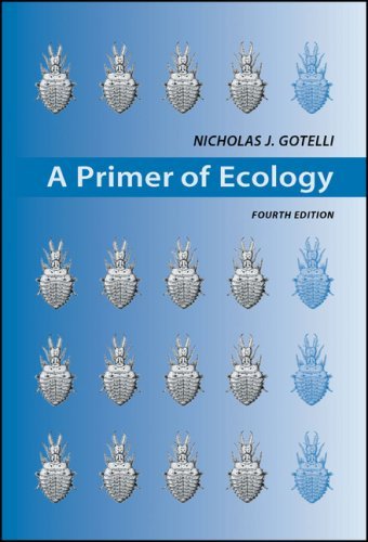 By Nicholas J. Gotelli - Primer of Ecology (4th Revised edition) (12/16/07)