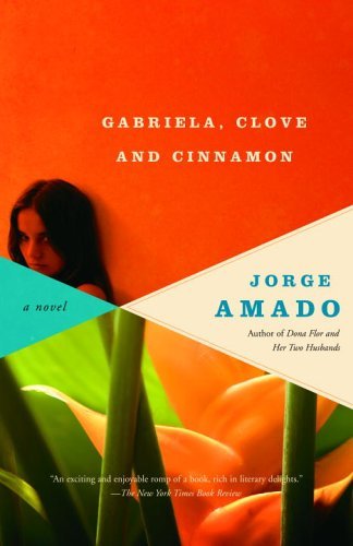 By Jorge Amado - Gabriela, Clove and Cinnamon (8/13/06)