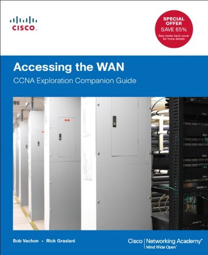 By Bob Vachon - Accessing the WAN: CCNA Exploration Companion Guide (1st Edition) (11/28/11)