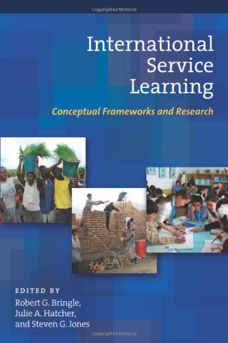 By Robert G. Bringle - International Service Learning: Conceptual Frameworks and Research v. 1 (Iupui Series on Service Learning Research) (9/15/10)