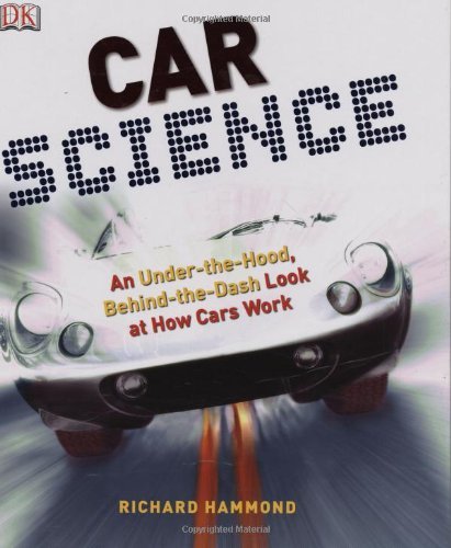 By Richard Hammond - Car Science (7/20/08)