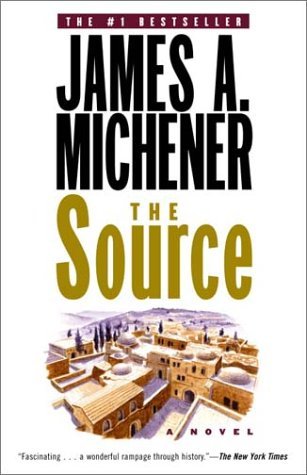 By James A. Michener - The Source: A Novel (6/15/02)