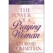 By Stormie Omartian - The Power of a Praying Woman (6/15/02)