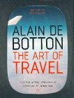 By Alain de Botton - The Art of Travel