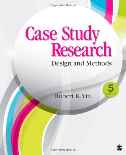 By Robert K. Yin - Case Study Research: Design and Methods (Applied Social Research Methods) (Fifth Edition) (6/29/13)