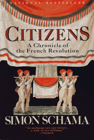 By Simon Schama - Citizens: A Chronicle of the French Revolution (12.2.1989)